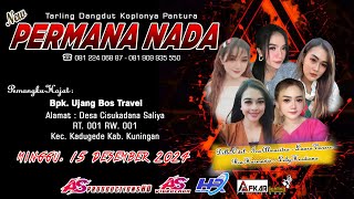 Download lagu 🔴Live New PERMANA NADA | Pesta Hajat : Bpk. Ujang & Ibu Yayat | Cisukadana, 15 Des 2024 Malam mp3