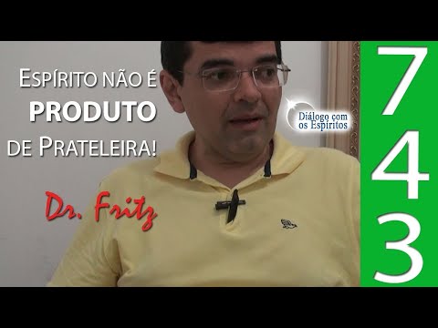 DcE 743 - [] Entidade Dr. Fritz - Médium Roberto Barbosa