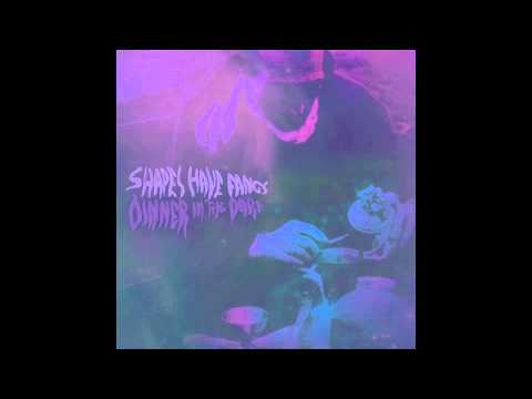 Shapes Have Fangs - Rattle & Confuse Me