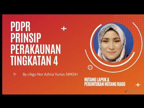 PRINSIP PERAKAUNAN T4  PELARASAN HUTANG LAPUK & PERUNTUKAN HUTANG RAGU