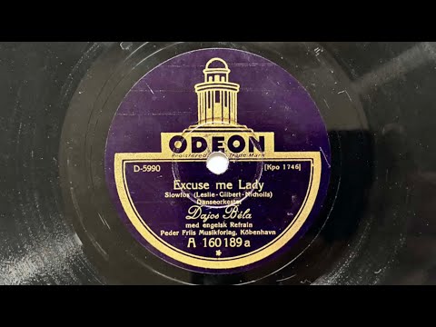 Berlin Danceband: DAJOS BÉLA - REX ALLAN: Excuse Me Lady 1930