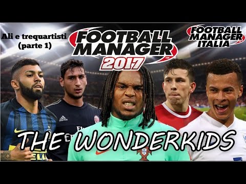 FOOTBALL MANAGER 2017 -I MIGLIORI WONDERKIDS - Ali e trequartisti (parte 1)