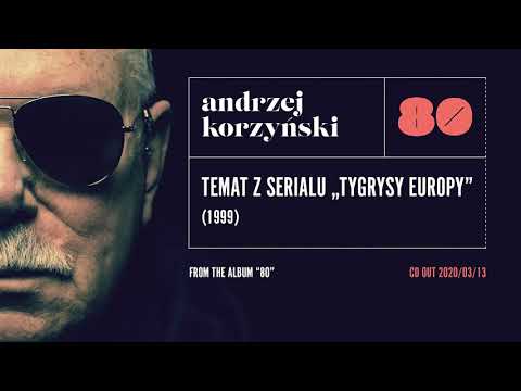 Andrzej Korzyński - Motyw z serialu "Tygrysy Europy" (CD "Andrzej Korzyński 80")