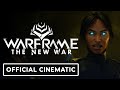 Warframe: The New War - Official Cinematic Story Trailer