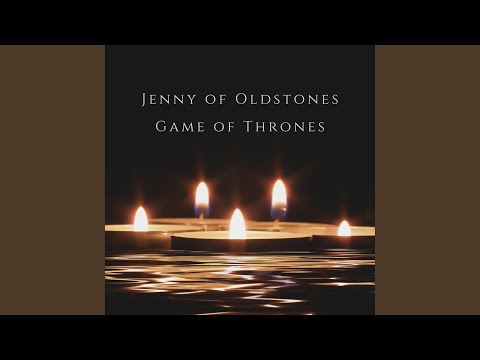 Jenny of Oldstones (From "Game of Thrones") (Piano Version)
