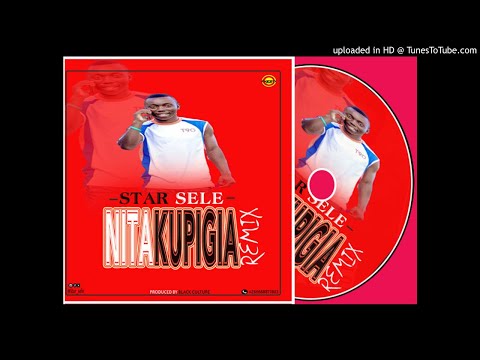 Star Sele - Nitakupigia REMIX (Official Audio)