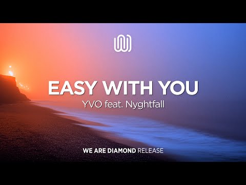 YVO - Easy With You (feat. Nyghtfall)