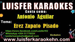 Antonio Aguilar - Erez Zapato Pisado - Karaoke demo