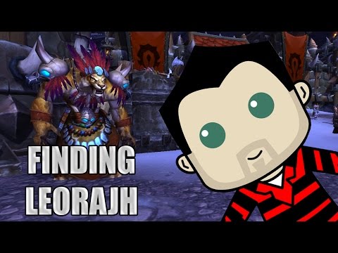 WoW with Kephas: Finding Leorajh