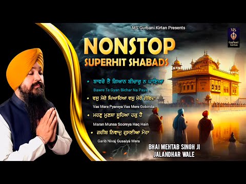 (Don't Miss) Non Stop Superhit Shabads // Bhai Mehtab Singh Ji Jalandhar Wale