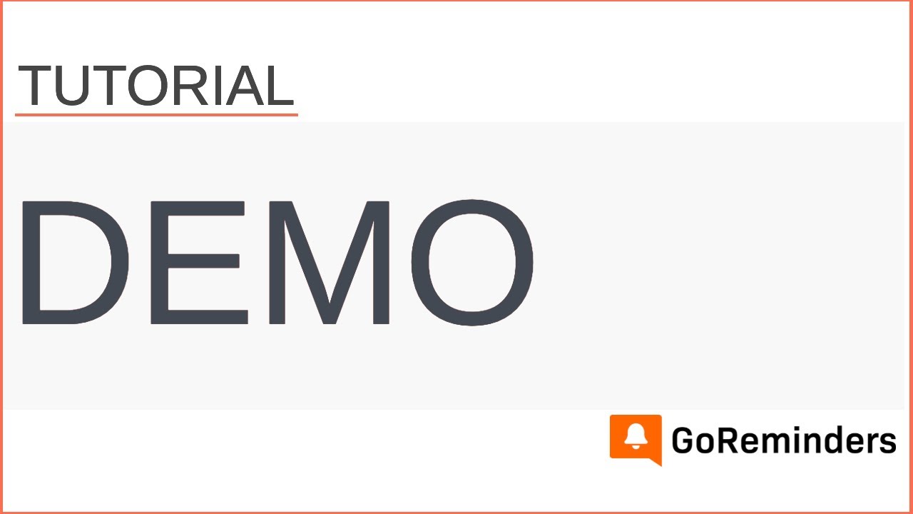 GoReminders: Demo