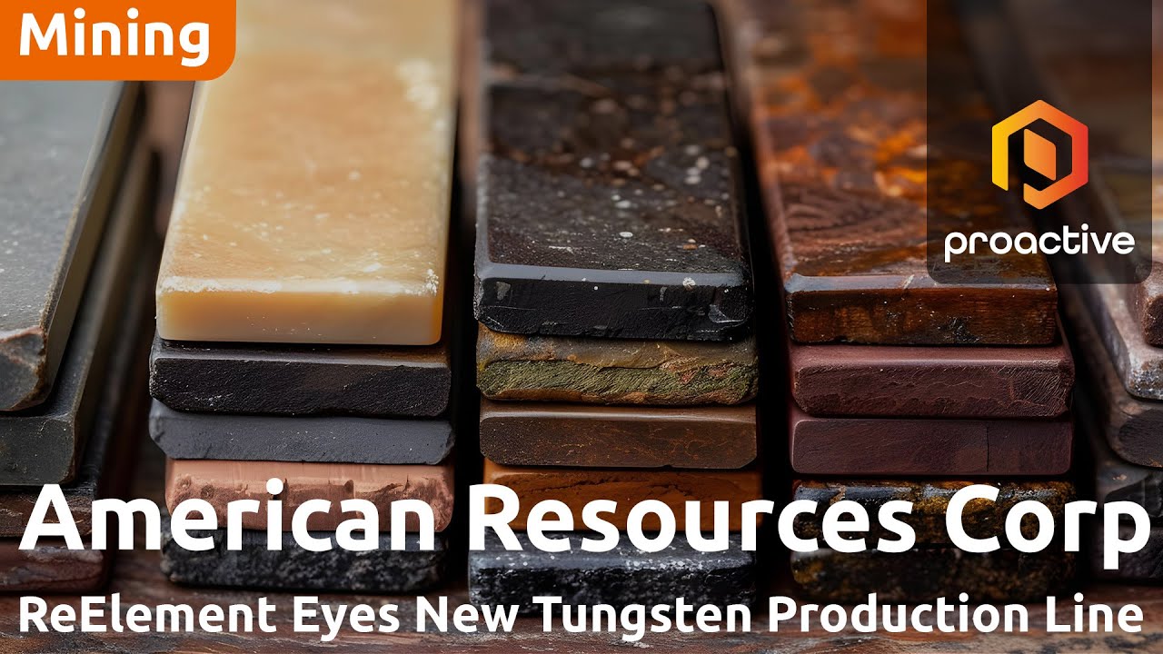 American Resources achieves major U.S. Tungsten refining milestone