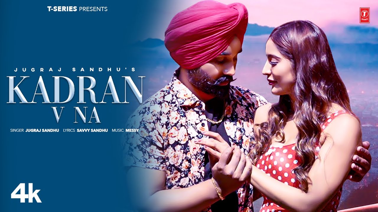Kadran V Na Lyrics | Jugraj Sandhu