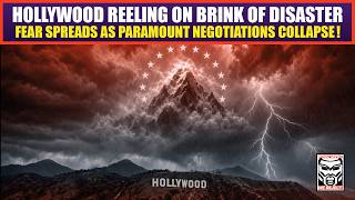 Hollywood on Brink of DISASTER as Paramount Negotiations COLLAPSE | Will Paramount LEAVE Hollywood