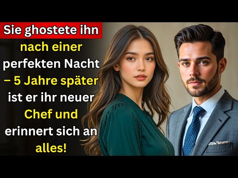 Eine perfekte Nacht, dann Ghosting – 5 Jahre später ist er ihr Boss und erinnert sich an alles!