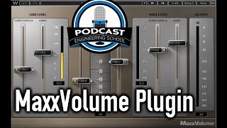 Video thumbnail for MaxxVolume Plugin for Podcast Production (Handy as Heck!) by Podcast Engineering School