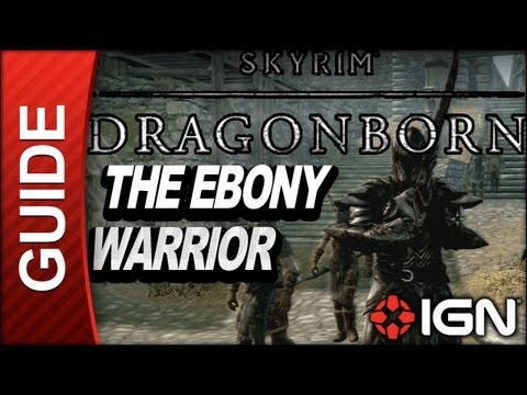 Skyrim Dragonborn DLC Walkthrough: The Ebony Warrior (Level 80 Quest)