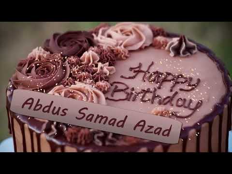 Abdus Samad Azad Birthday Cake | Happy Birthday Abdus Samad Azad Birthday Wishes