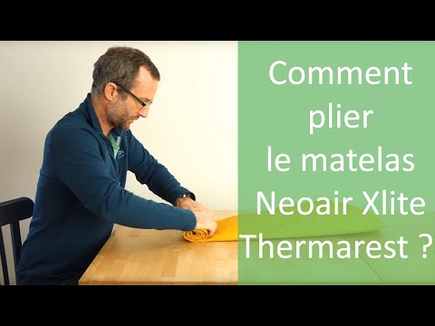 Comment plier le matelas Thermarest NeoAir XLite
