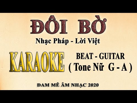 Karaoke ĐÔI BỜ Tone Nữ (Nhạc Pháp)
