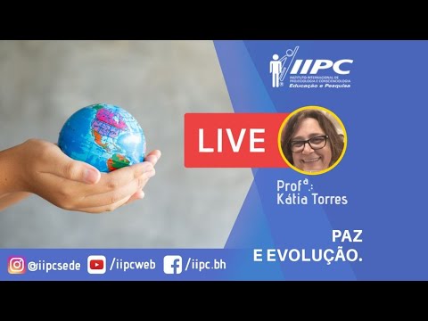 PAZ e Evolução | Prof. Kátia Torres | LIVE IIPC #013