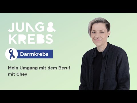 Chey // Mein Umgang mit dem Beruf - Jung & Krebs - Darmkrebs