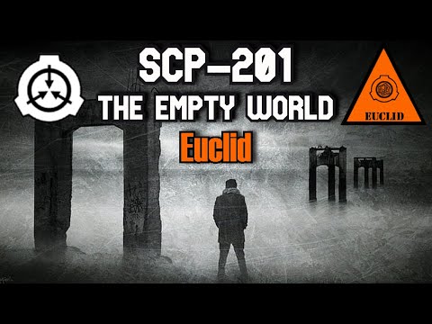 Lesungen der SCP Foundation: SCP-201 Die leere Welt | Objektklasse euklid | extradimensionale scp