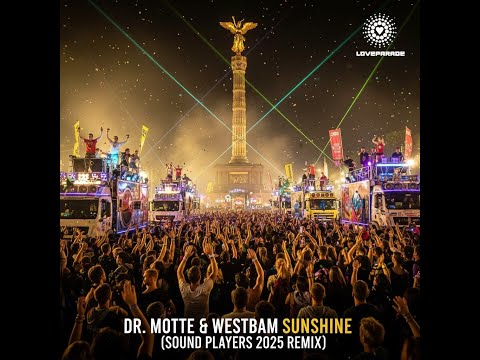 Dr.Motte & Westbam - Sunshine (Sound Players 2025 Remix)