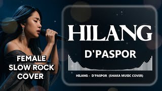 Download lagu HILANG - D'PASPOR | VIDEO LYRIC (SLOW ROCK COVER) mp3