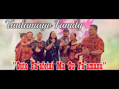 Taulamago Family - Oute Fa'afetai Ma Ou Fa'amanu