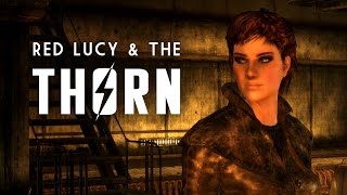 Red Lucy &amp; The Thorn - Bleed Me Dry - Fallout New Vegas Lore