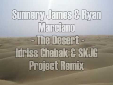 Sunnery James & Ryan Marciano - The Desert (Idriss Chebak & SKJG Project Remix)