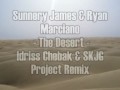 Sunnery James Ryan Marciano The Desert Idriss Chebak SKJG Project Remix