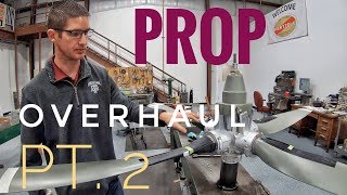 What Happens When Your Prop gets overhauled?? Pt. 2