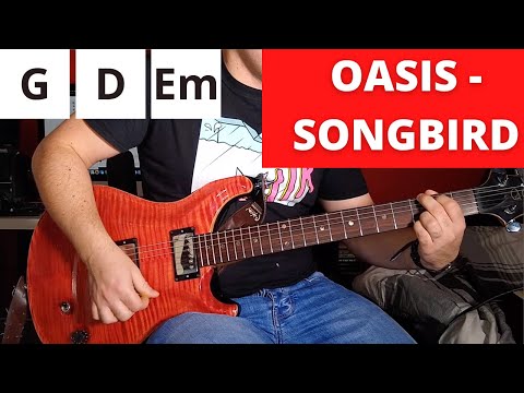 Oasis - Songbird Guitar Lesson | EASY 3 chord beginner song