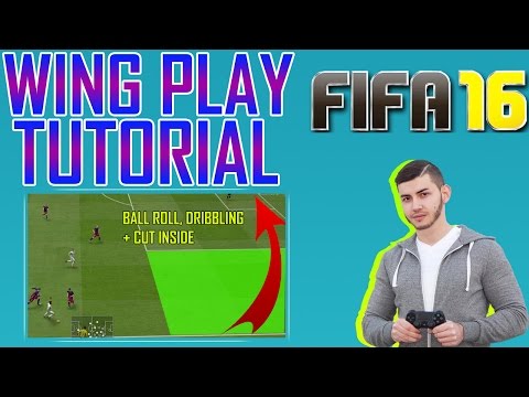FIFA 16 WING PLAY ATTACKING TUTORIAL