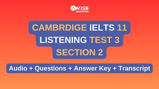 Cambridge IELTS 11 | Listening Test 3 Section 2 | Audio, Questions, Answer Key and Transcript
