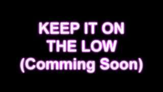 Behind The Scenes: Keep It On The Low (Music Video)