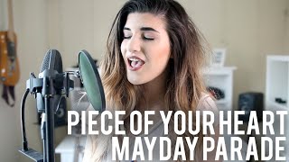 Piece of My Heart - Mayday Parade | Christina Rotondo Cover