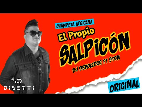 Dj Demoledor, Stom Music - El Salpicon | Champeta Africana