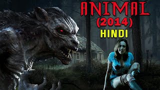 Animal 2014 Explained In Hindi | Animal (2014) Movie In Hindi | Movies Hidden Explanation