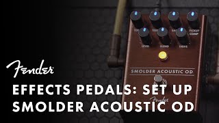 Video thumbnail for Smolder Acoustic Overdrive Setup | Effects Pedals | Fender by Fender