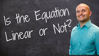 Determining if equations are linear