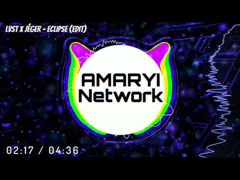 Lvst x Jeger - Eclipse (Edit)