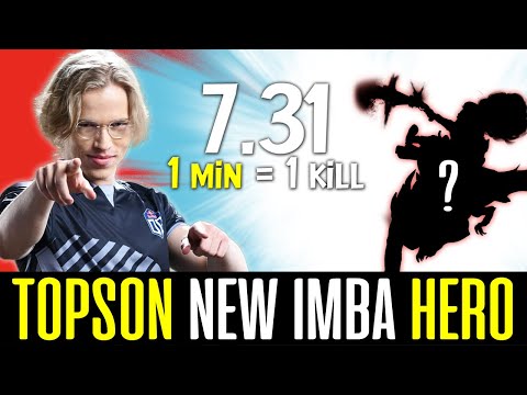 TOPSON already found his NEW IMBA HERO in 7.31 - 20 KILLS in 20 mins DOTA 2