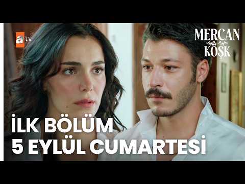 Mercan Köşk 1. Bölüm 4. Tanıtım