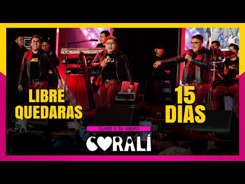 Cliver y su Grupo Coralí Libre Quedaras 15 Dias Concierto Oficial 4k