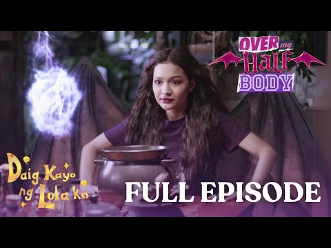 Daig Kayo ng Lola Ko: Over My Half Body (Full Episode 1)