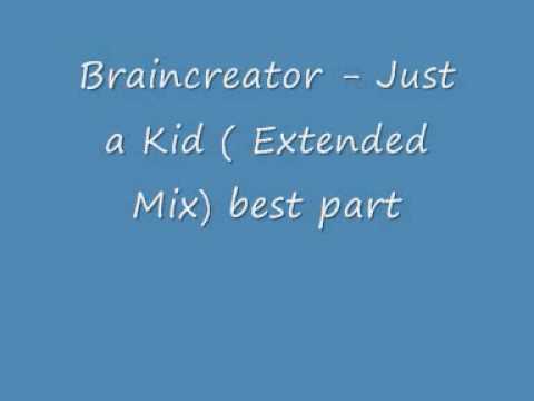 Braincreator - Just a Kid