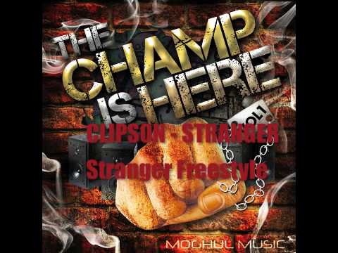 CLIPSON - STRANGER FREESTYLE PROD MOGHUL